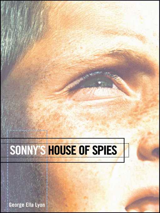 Title details for Sonny's House of Spies by George Ella Lyon - Available